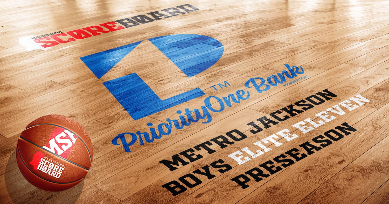 PriorityOne Bank Metro Jackson Preseason Elite Eleven Boys Basketball Team  - Mississippi Scoreboard